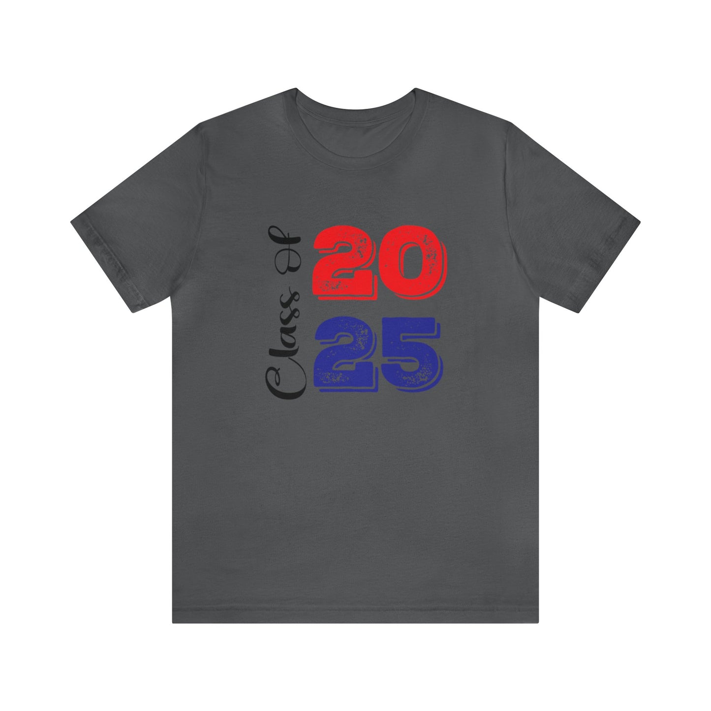 Class of 2025- Unisex Short Sleeve Tee